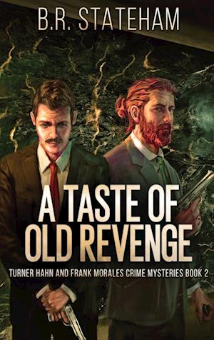 A Taste of Old Revenge