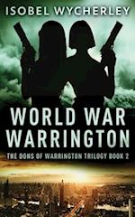 World War Warrington 