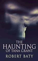 The Haunting Of Tana Grant 