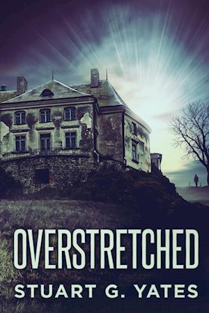 Overstretched