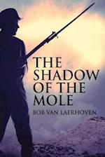 The Shadow Of The Mole 