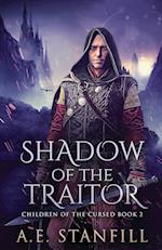 Shadow Of The Traitor