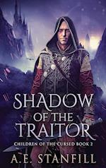 Shadow Of The Traitor