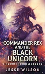 Commander Rex and the Black Unicorn 