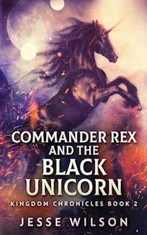 Commander Rex and the Black Unicorn