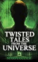 Twisted Tales From The Universe