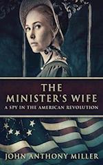 The Minister's Wife: A Spy In The American Revolution 