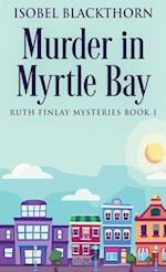 Murder In Myrtle Bay 