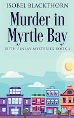 Murder In Myrtle Bay 