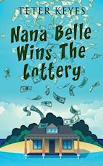 Nana Belle Wins The Lottery 