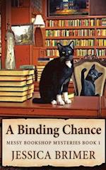 A Binding Chance 