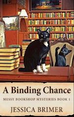 A Binding Chance 