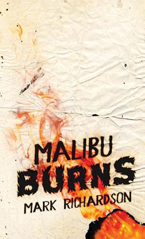 Malibu Burns