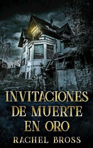 Invitaciones de muerte en oro