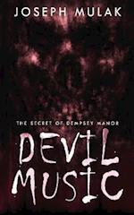 Devil Music: The Secret Of Dempsey Manor 