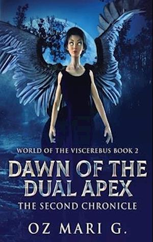 Dawn Of The Dual Apex