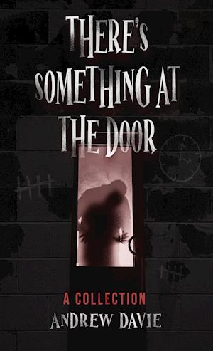 There's Something At The Door