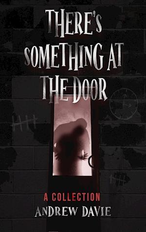 There's Something At The Door