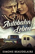 Autobahn Leben