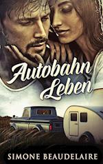 Autobahn Leben