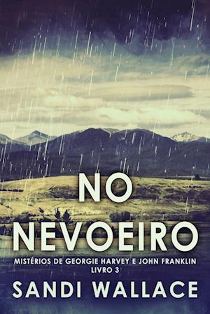 No Nevoeiro