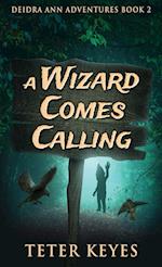 A Wizard Comes Calling 