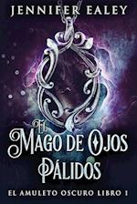 El Mago de Ojos Pálidos