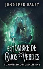 El Hombre de Ojos Verdes