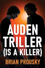 Auden Triller (Is A Killer) 