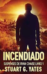 Incendiado