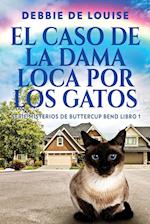 El Caso de la Dama Loca por los Gatos