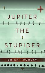 Jupiter the Stupider 