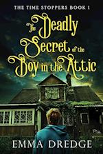 The Deadly Secret of the Boy in the Attic 