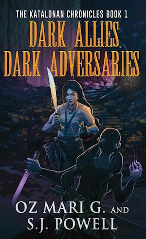 Dark Allies, Dark Adversaries