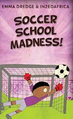 Soccer School Madness! 
