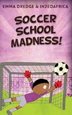 Soccer School Madness! 