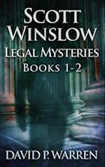 Scott Winslow Legal Mysteries - Books 1-2 