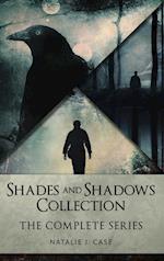 Shades And Shadows Collection