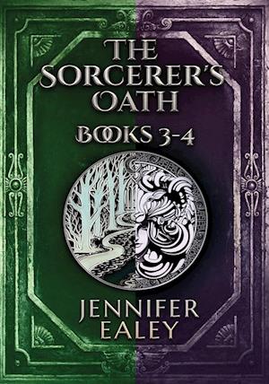 The Sorcerer's Oath - Books 3-4