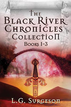 The Black River Chronicles Collection - Books 1-3