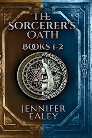 The Sorcerer's Oath - Books 1-2