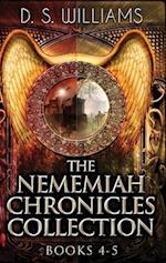 The Nememiah Chronicles Collection - Books 4-5 