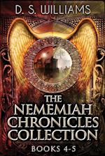 The Nememiah Chronicles Collection - Books 4-5 