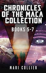 Chronicles Of The Maca Collection - Books 5-7 