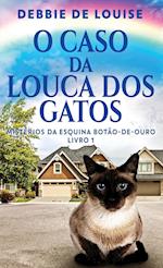 O Caso Da Louca Dos Gatos