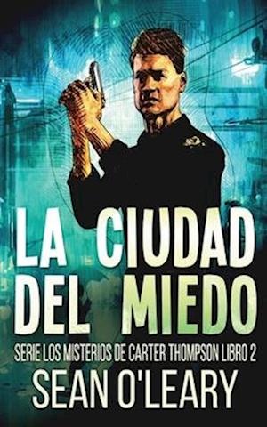 La Ciudad del Miedo