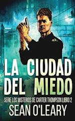 La Ciudad del Miedo