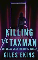 Killing The Taxman 