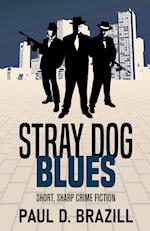 Stray Dog Blues