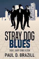 Stray Dog Blues
